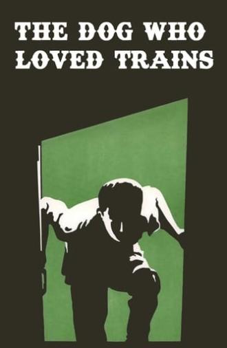 The Dog Who Loved Trains (1977)