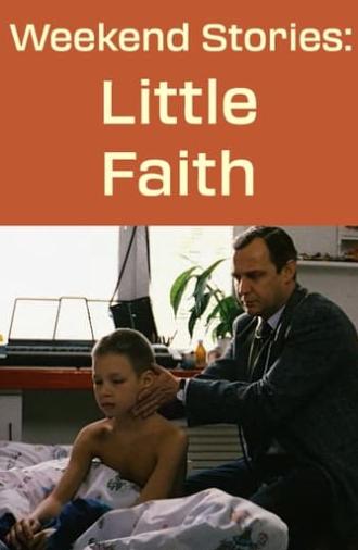 Weekend Stories: Little Faith (1997)