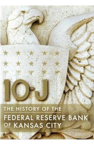 10-J: The History of the Federal Reserve Bank of Kansas City (2008)