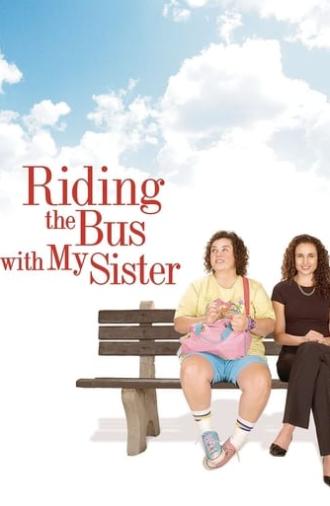 Riding the Bus with My Sister (2005)