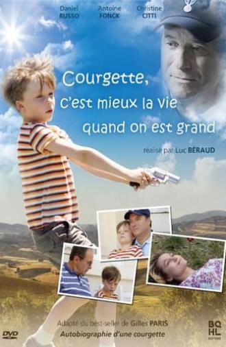 C'est mieux la vie quand on est grand (2008)