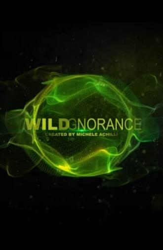 Wildgnorance (2012)