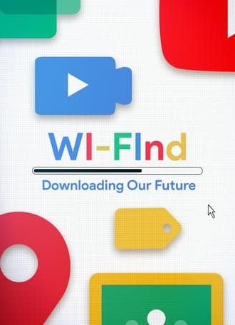 Wi-Find: Downloading Our Future (2023)