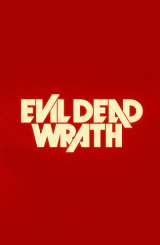 Evil Dead Wrath (2028)