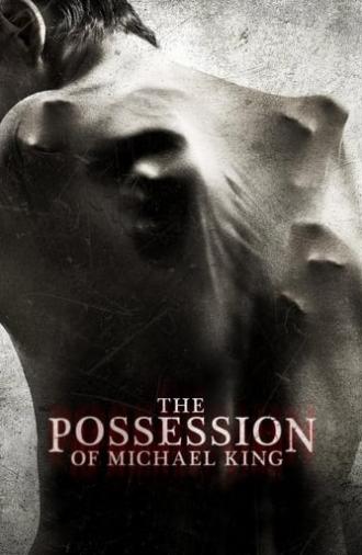 The Possession of Michael King (2014)