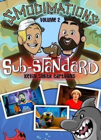 Smodimations Volume 2: Sub-Standard Kevin Smith Cartoons (2013)