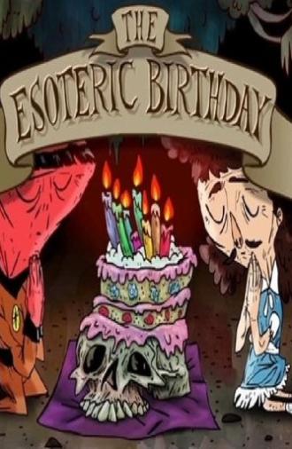 The Esoteric Birthday (2015)
