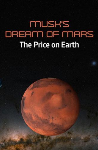 Musk's Dream of Mars: The Price on Earth (2026)