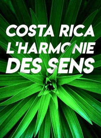 Costa Rica l'harmonie des sens (2018)