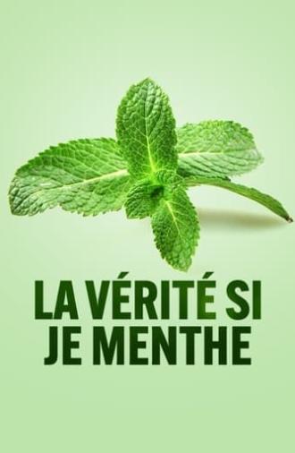 La vérité si je menthe (2021)