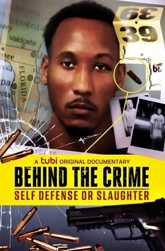 Behind the Crime: Self Defense or Slaughter (2023)