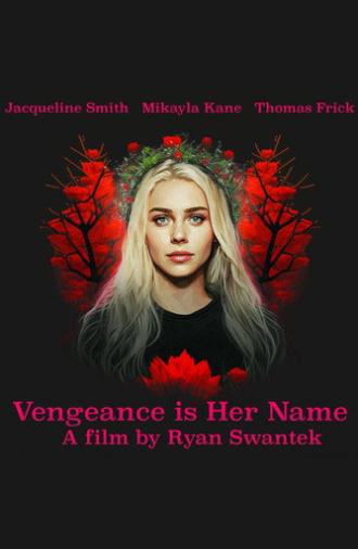 Vengeance Is Her Name (2023)
