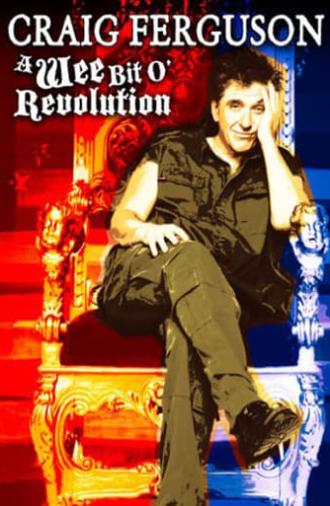 Craig Ferguson: A Wee Bit o' Revolution (2009)