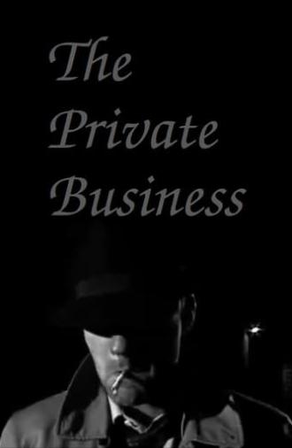 The Private Business (2007)