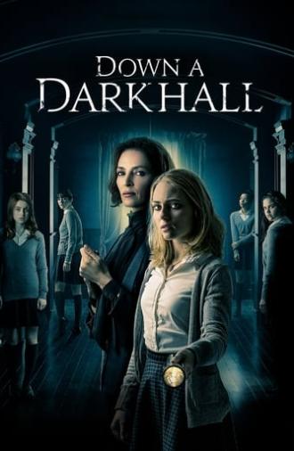 Down a Dark Hall (2018)