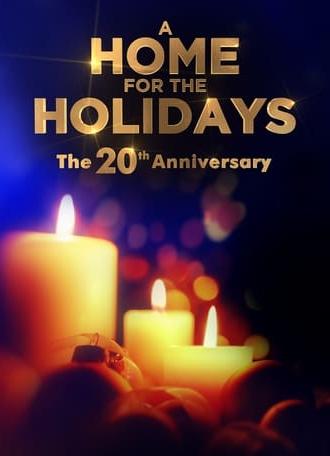 A Home for the Holidays: The 20th Anniversary (2018)