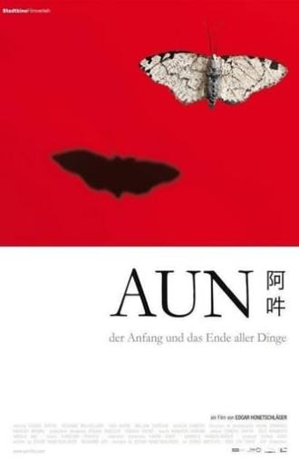 AUN: The Beginning and the End of All Things (2011)