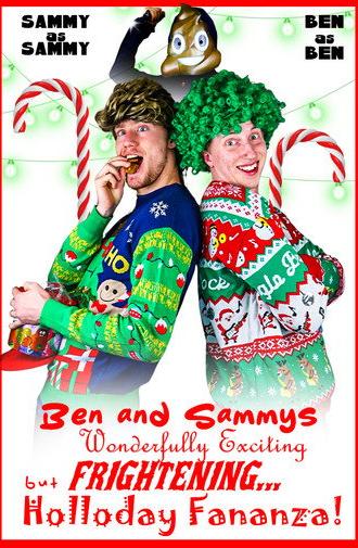Ben and Sammy's Wonderfully Exciting but Frightening Holloday Fananza! (2024)