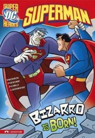 Superman Super Villains : Bizarro (2013)