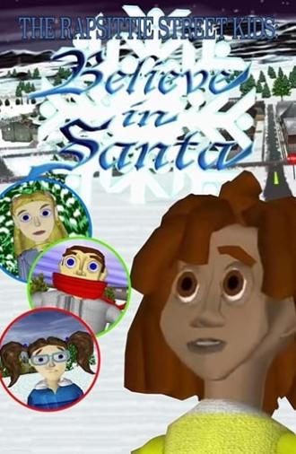 The Rapsittie Street Kids: Believe in Santa (2002)