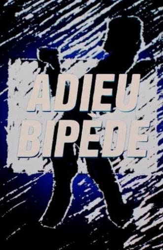 Adieu bipède (1987)
