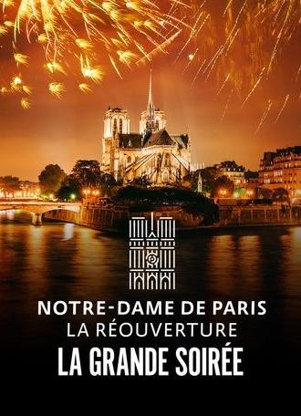 Notre-Dame de Paris : La Réouverture - La Grande Soirée (2024)