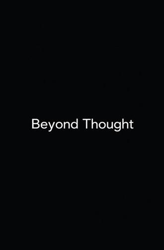 Beyond Thought (Awareness Itself) (2011)