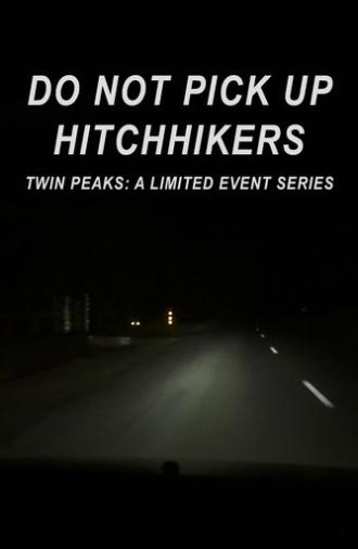 Do Not Pick Up Hitchhikers (2017)