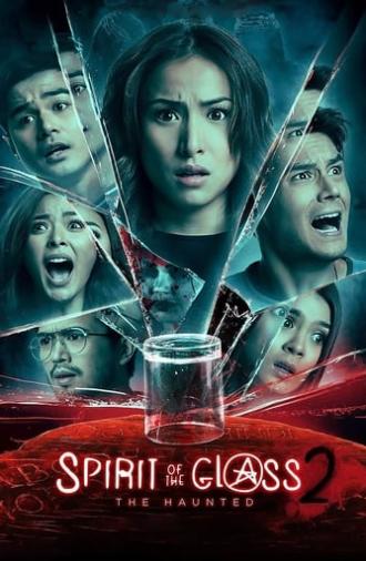 Spirit of the Glass 2: The Haunted (2017)