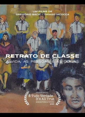Retrato de Classe – A Vida, A Pessoa e as Coisas (2025)