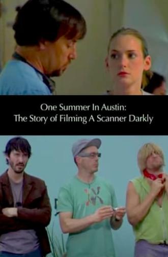 One Summer in Austin: The Story of Filming 'A Scanner Darkly' (2006)