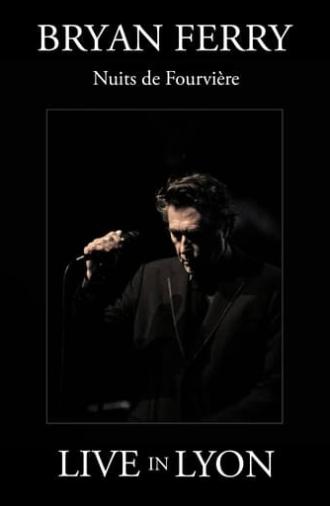 Bryan Ferry : Nuits de Fourviere (Live in Lyon) (2013)