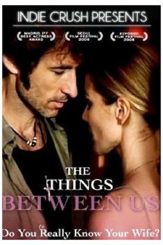 The Things Between Us (2008)