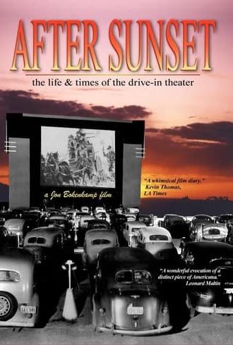 After Sunset: The Life & Times of the Drive-In Theater (1995)