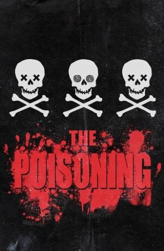 The Poisoning (2013)