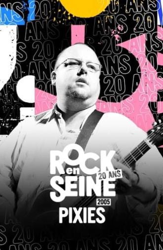 Pixies - Rock en Seine 2005 (2005)