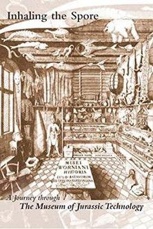 Inhaling the Spore: A Journey Through the Museum of Jurassic Technology (2006)