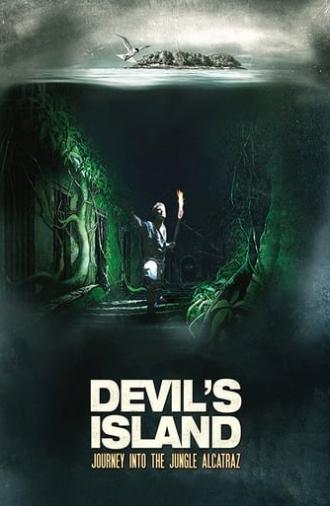 The Devil's Island: Journey Into Jungle Alcatraz (2001)