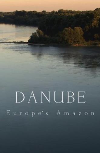 Danube: Europe's Amazon (2012)