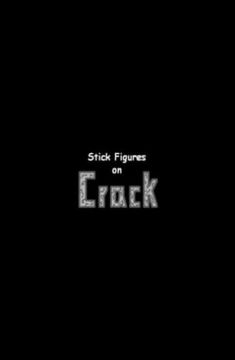 Stick Figures On Crack (2007)