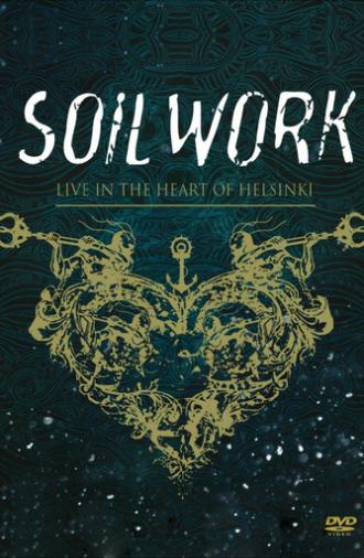 Soilwork : Live in the Heart of Helsinki (2015)