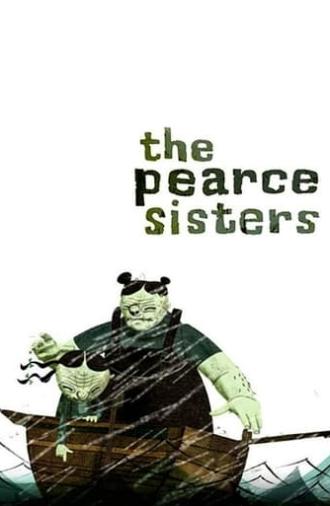 The Pearce Sisters (2007)