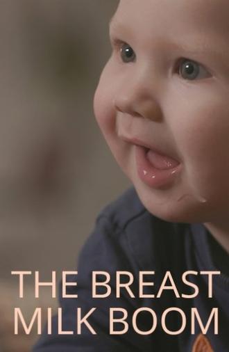 The Breast Milk Boom (2018)