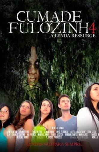 Cumade Fulozinha 4: A Lenda Ressurge (2014)