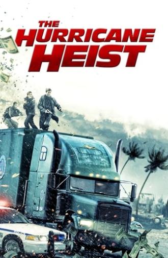 The Hurricane Heist (2018)