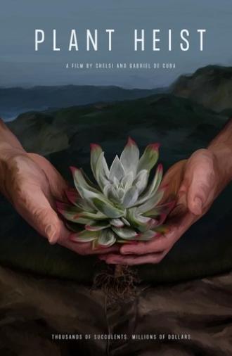 Plant Heist (2021)