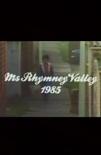 Ms Rhymney Valley (1985)