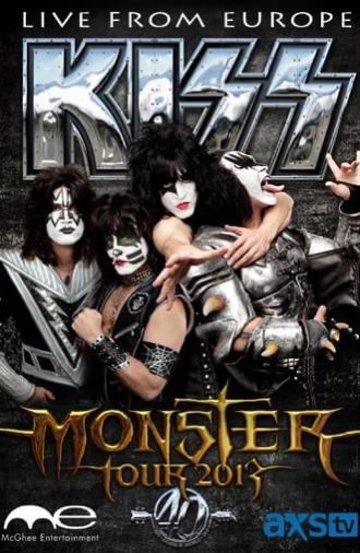 The Kiss Monster World Tour: Live from Europe (2013)