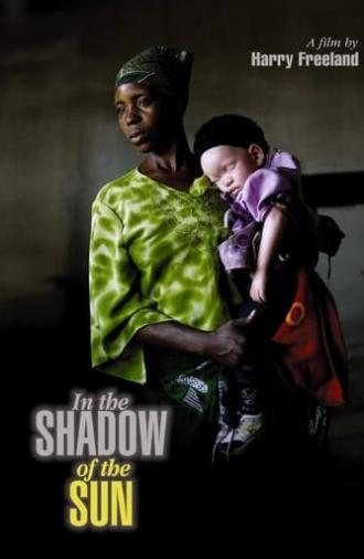 In the Shadow of the Sun (2012)