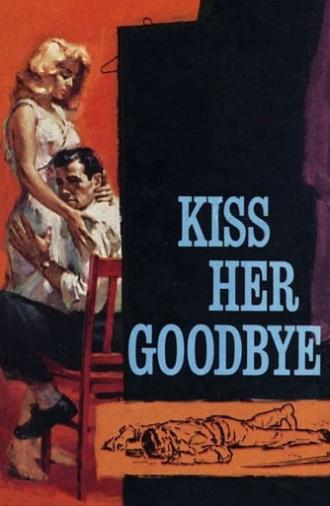 Kiss Her Goodbye (1959)